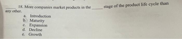 Solved Stage Of The Product Life Cycle Than 18. More | Chegg.com