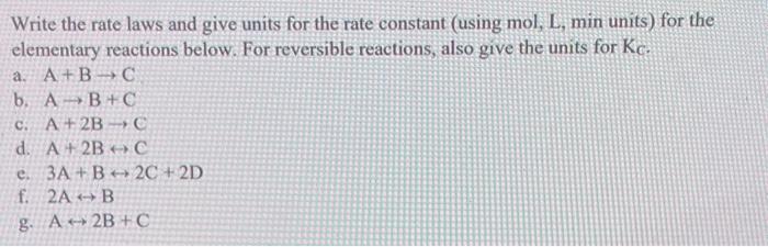 Solved Write the rate laws and give units for the rate | Chegg.com