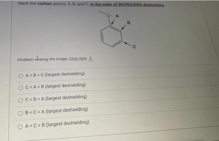 Solved Rank the carbon atoms, A, B, and C, in the order of | Chegg.com