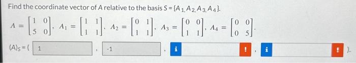 Solved Find the coordinate vector of A relative to the basis | Chegg.com