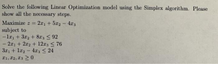 Solved Solve The Following Linear Optimization Model Using | Chegg.com