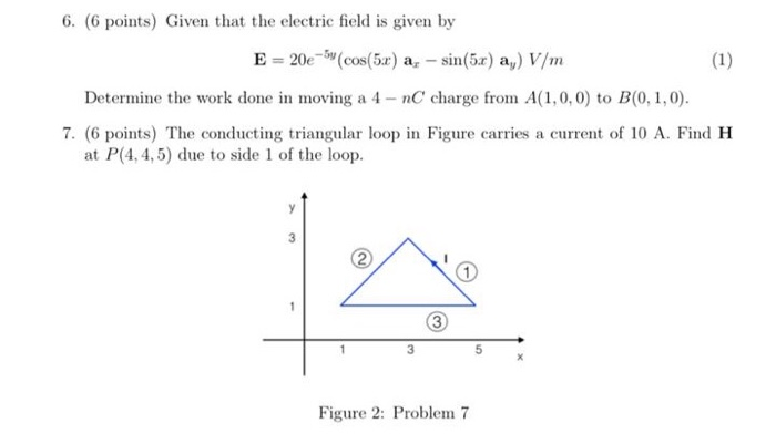 Solved 6. (6 Points) Given That The Electric Field Is Given | Chegg.com