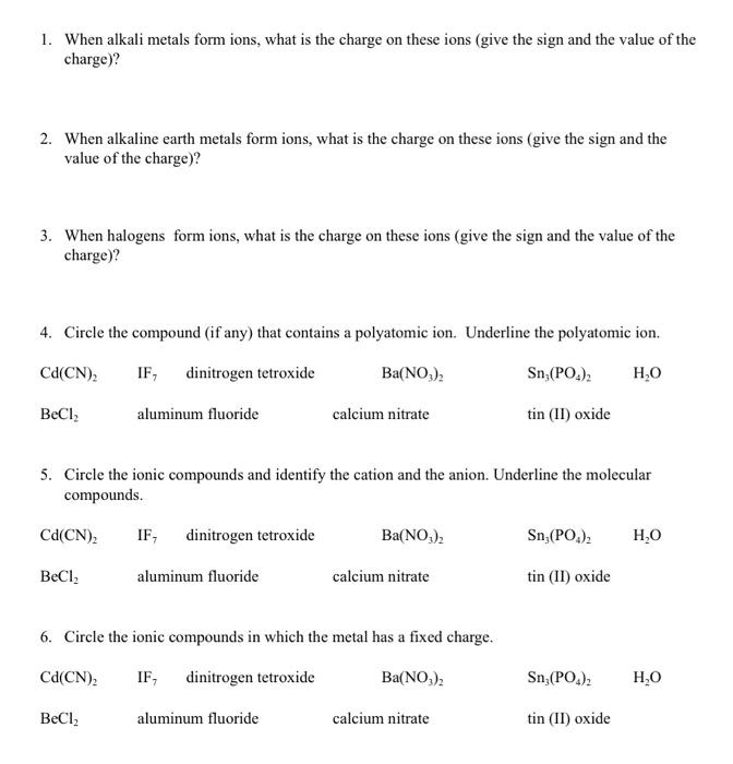 Solved 1. When alkali metals form ions, what is the charge | Chegg.com