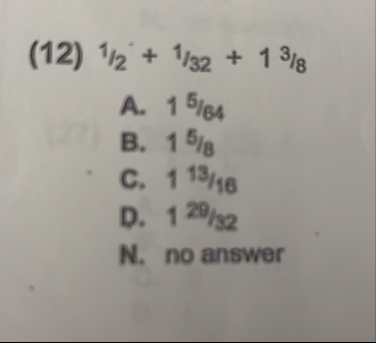 Solved (12) 12+132+138A. 1564B. 158C. 11316D. 12932N. no | Chegg.com