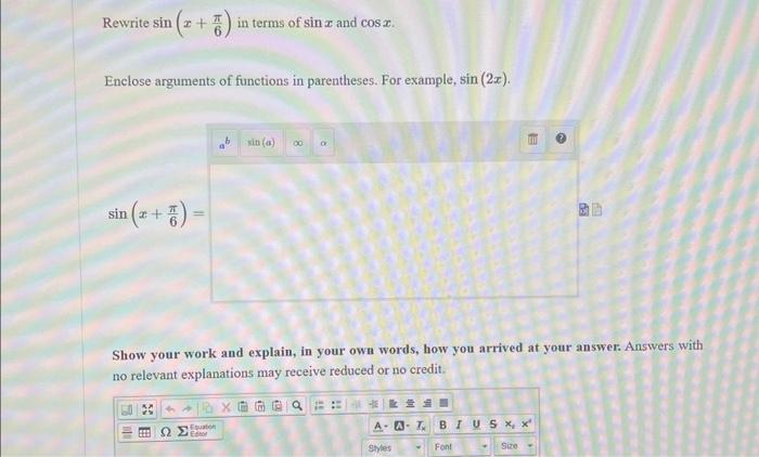 Solved Rewrite sin(x+6π) in terms of sinx and cosx. Enclose | Chegg.com