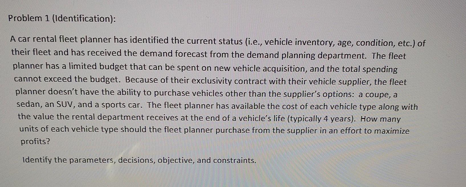 Solved Problem 1 (Identification): A car rental fleet | Chegg.com