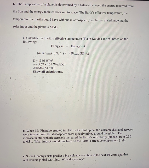 Solved 6. The Temperature of a planet is determined by a | Chegg.com