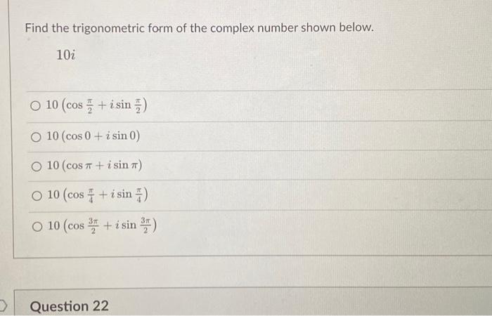 Solved Find the trigonometric form of the complex number | Chegg.com