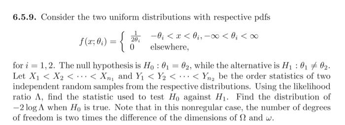 6.5.9. Consider the two uniform distributions with | Chegg.com