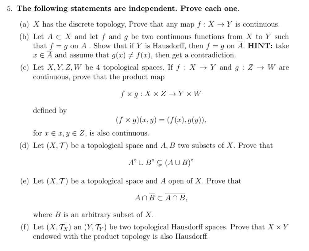 Solved 5 The Following Statements Are Independent Prove Chegg Com