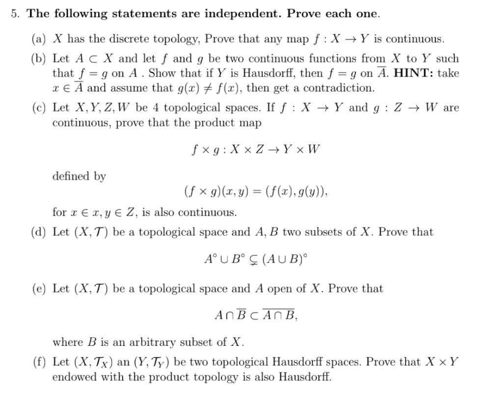 Solved 5 The Following Statements Are Independent Prove Chegg Com
