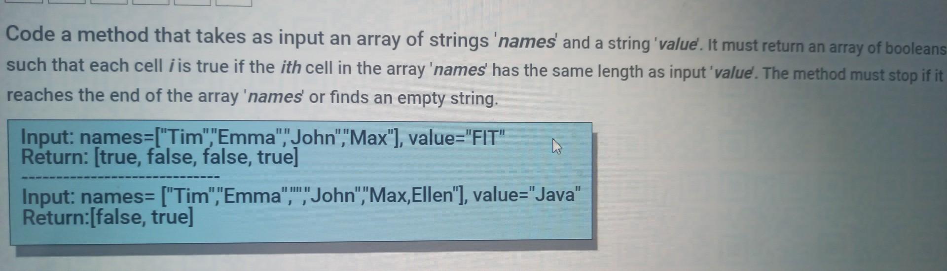 Solved Code a method that takes as input an array of strings | Chegg.com