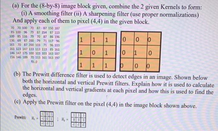 Solved (a) For the (8-by-8) image block given, combine the 2 | Chegg.com