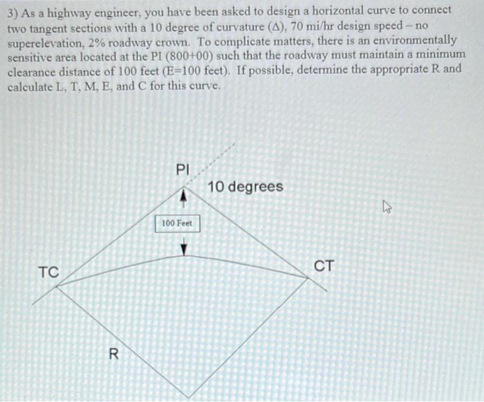 Solved 3) As a highway engineer, you have been asked to | Chegg.com