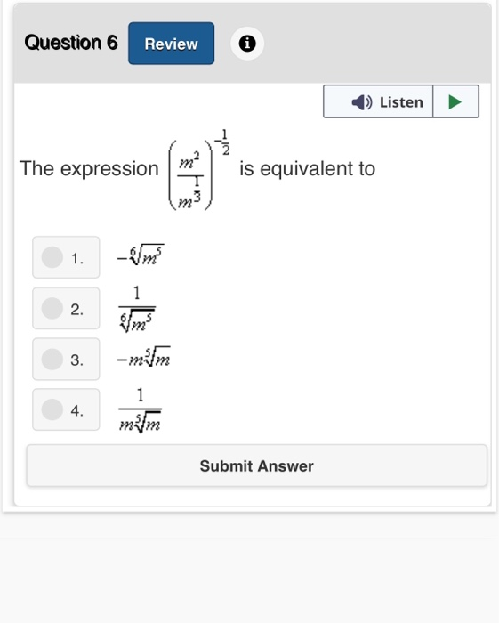 Solved Question 6 Review Listen The expression is equivalent | Chegg.com