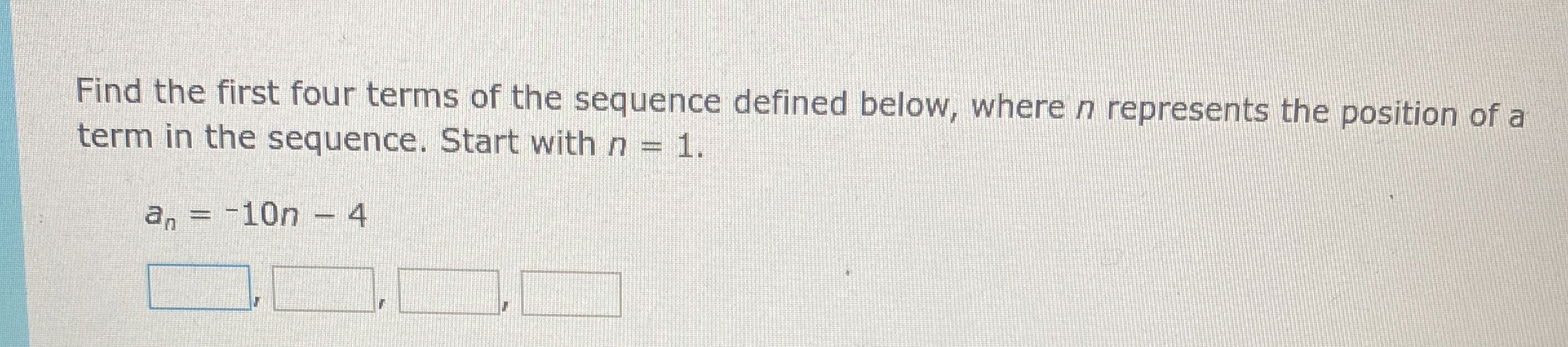 Solved Find the first four terms of the sequence defined | Chegg.com