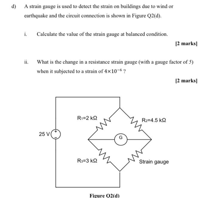 Solved A Strain Gauge Is Used To Detect The Strain On | Chegg.com