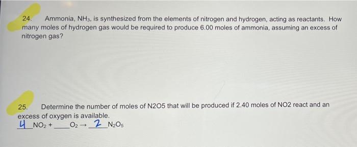 Solved 24. Ammonia, NH3, is synthesized from the elements of | Chegg.com