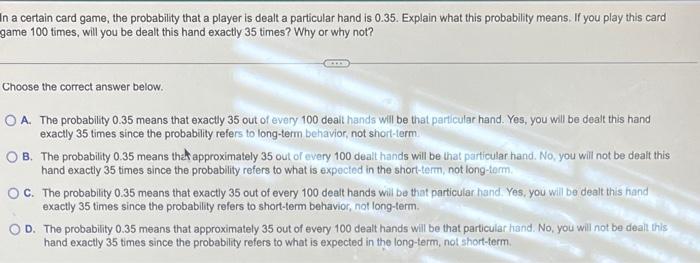 Solved In a certain card game, the probability that a player | Chegg.com