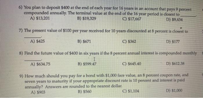 Solved 6) You plan to deposit $400 at the end of each year | Chegg.com
