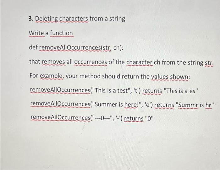 Solved 3. Deleting characters from a string Write a function | Chegg.com