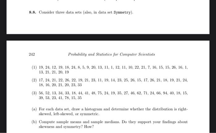 Solved 8.8. Consider three data sets (also, in data set | Chegg.com