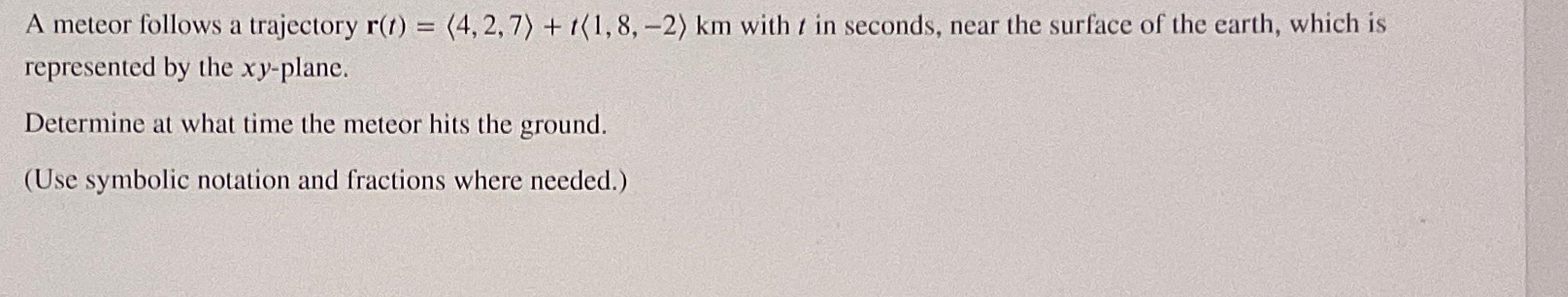 Solved A meteor follows a trajectory | Chegg.com
