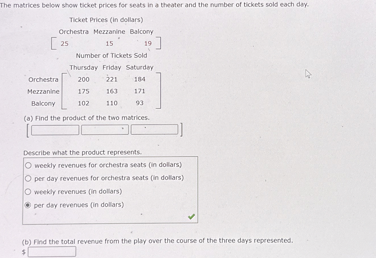 Solved The matrices below show ticket prices for seats in a | Chegg.com