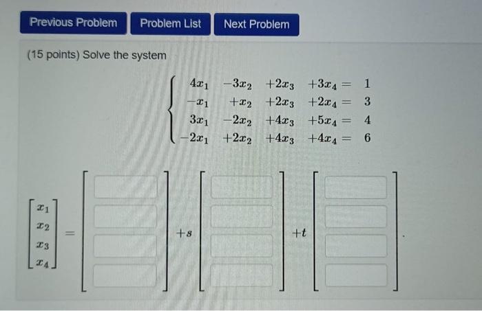 Solved (15 points) Solve the system | Chegg.com