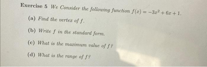 Solved Exercise 5 We Consider the following function | Chegg.com