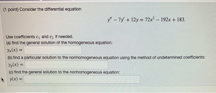 Solved consider the differential equation y" - 7y' + 12y = | Chegg.com