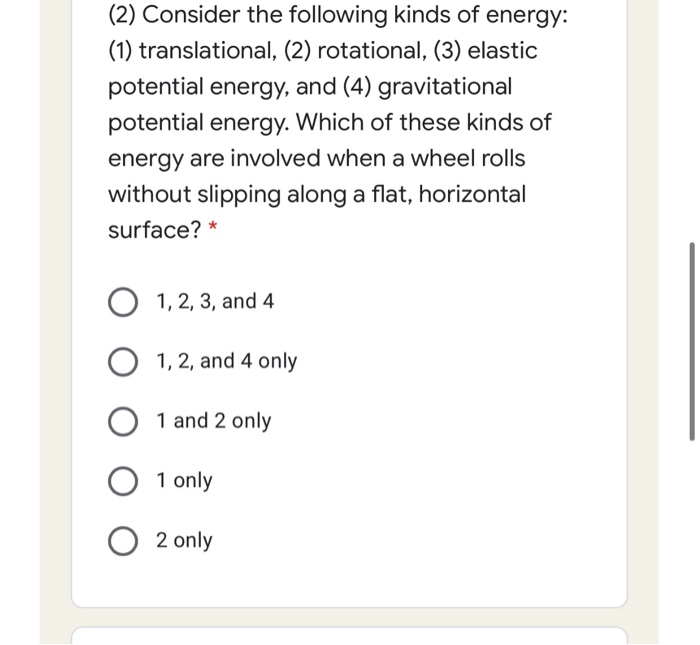 Solved (2) Consider The Following Kinds Of Energy: (1) | Chegg.com