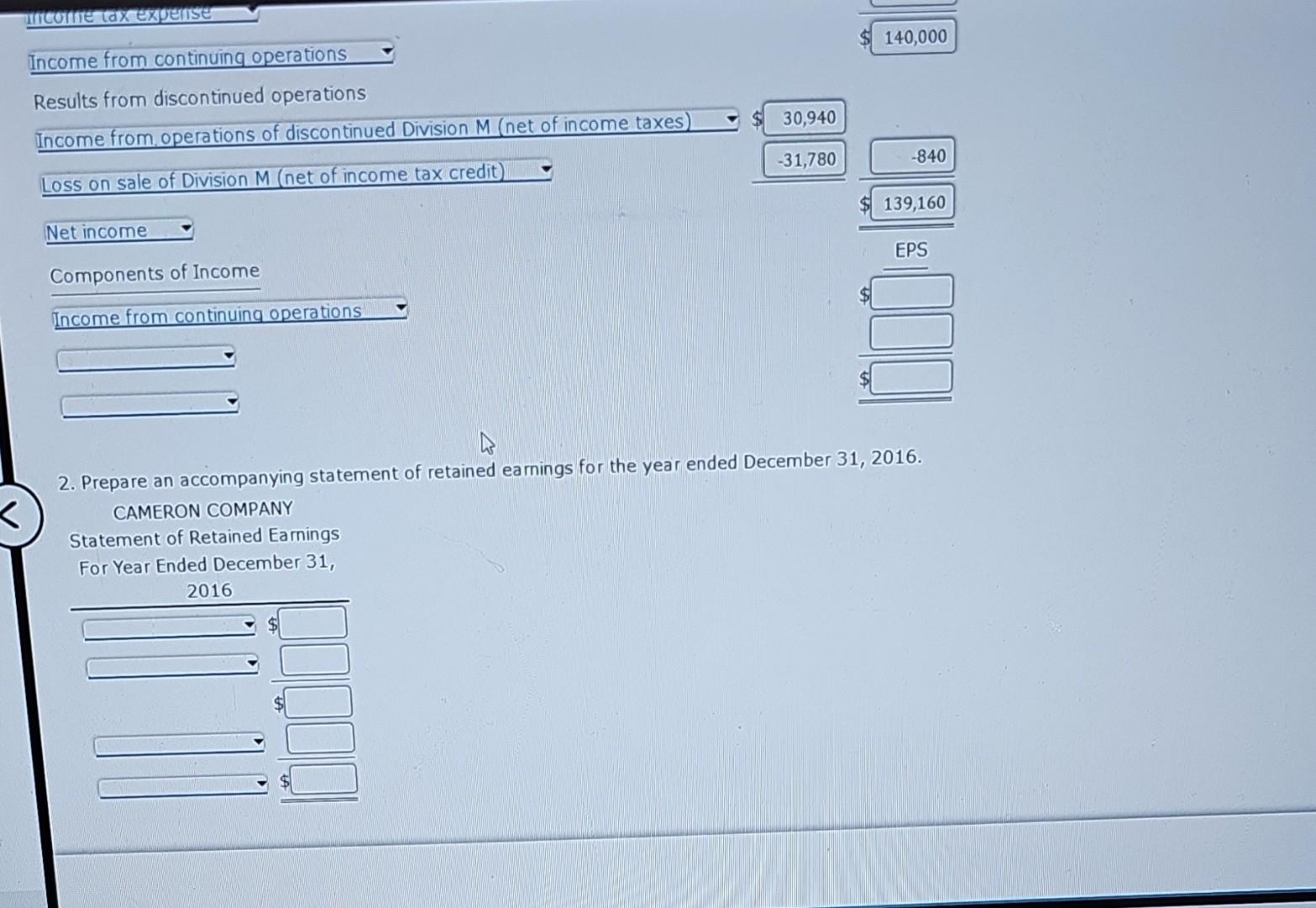 Solved the beginning of 2016 , Cameron Company's retained