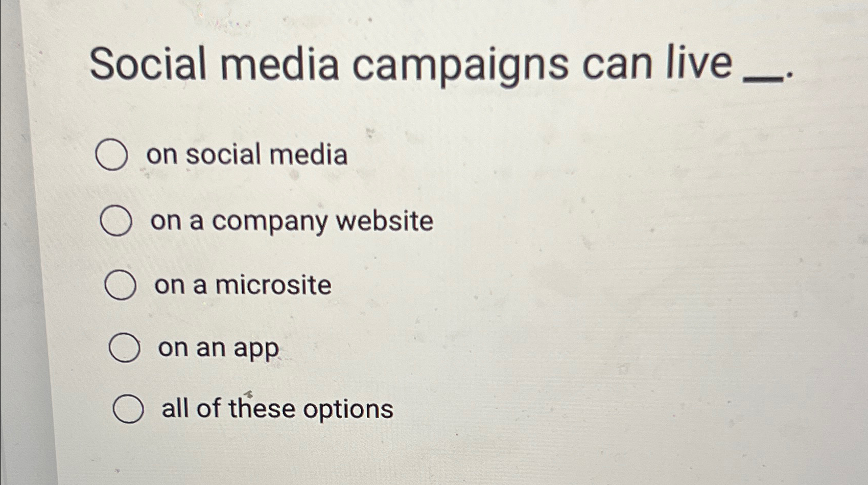 Solved Social media campaigns can liveon social mediaon a | Chegg.com