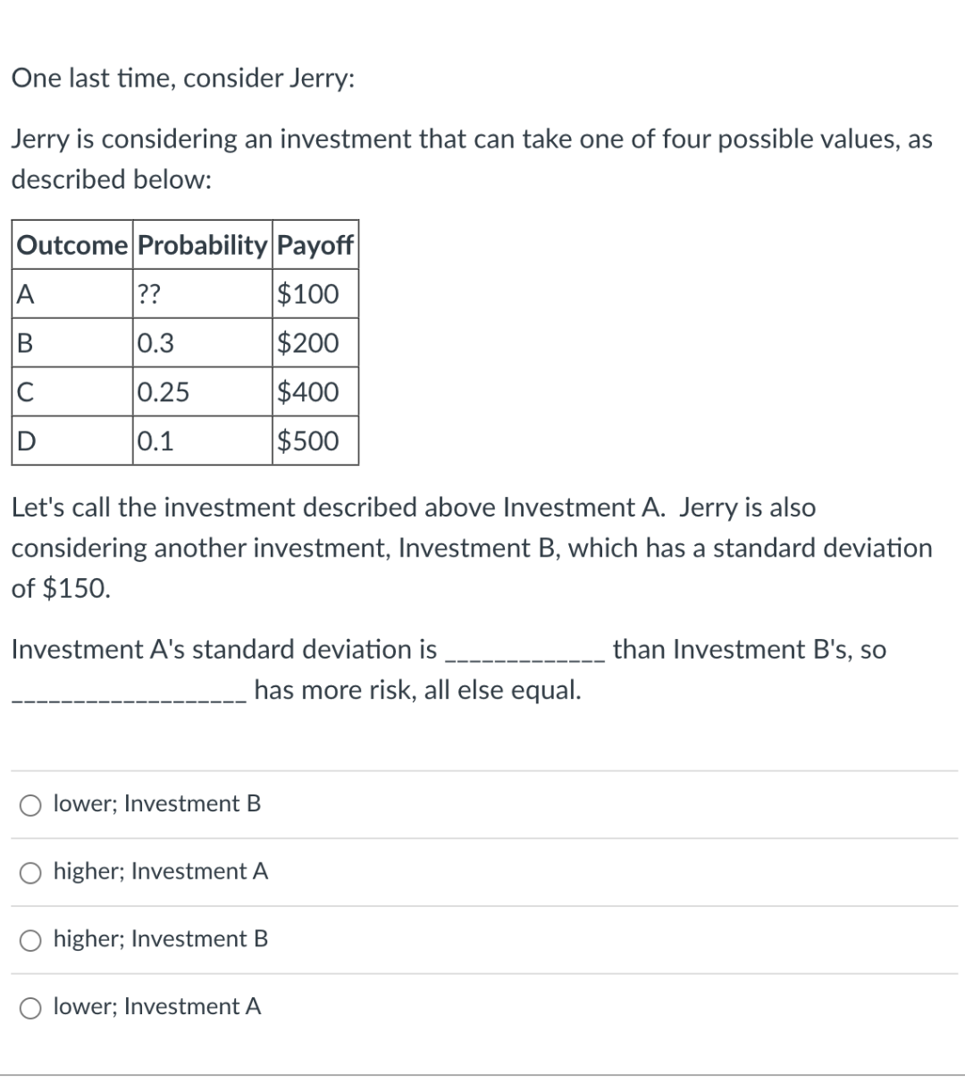 Solved One last time, consider Jerry:Jerry is considering an | Chegg.com