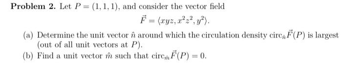 Solved Problem 2. Let P=(1,1,1), and consider the vector | Chegg.com