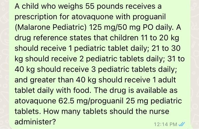 Solved A child who weighs 55 pounds receives a prescription Chegg