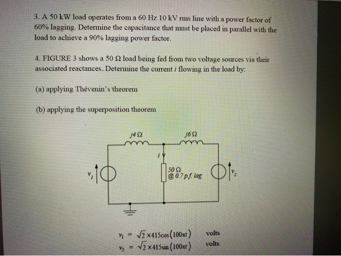 Solved 3. A 50 kW load operates from a 60 Hz 10 kV rms line | Chegg.com