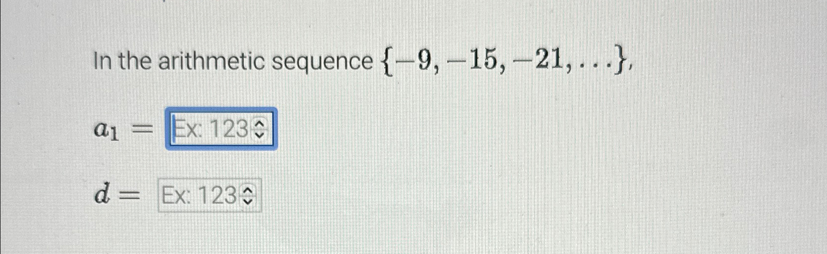 Solved In the arithmetic sequence {-9,-15,-21,dots},a1=d= | Chegg.com