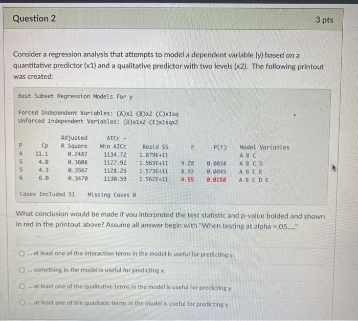 Solved Question 2 3 pts Consider a regression analysis that | Chegg.com