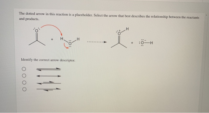 solved-the-dotted-arrow-in-this-reaction-is-a-placeholder-chegg