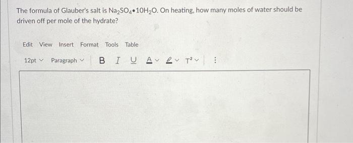 Solved The formula of Glauber's salt is Na2SO4∙10H2O. On | Chegg.com