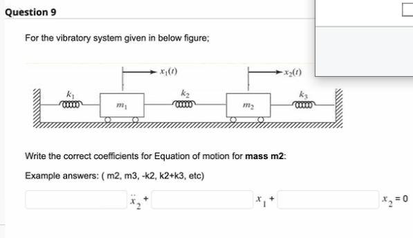 Solved For the vibratory system given in below figure; Write | Chegg.com