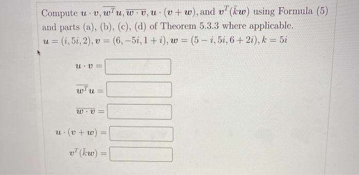 Solved Compute U V Wlu W V U V W And V Kw Usi Chegg Com