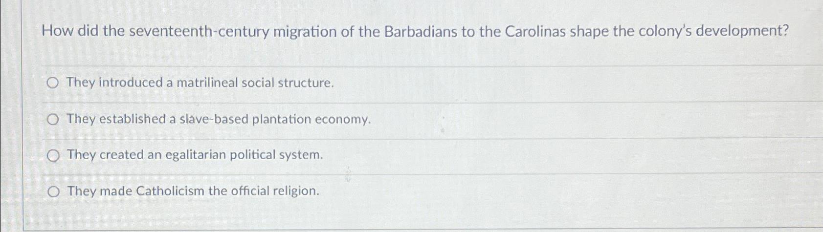 Solved How did the seventeenth-century migration of the | Chegg.com