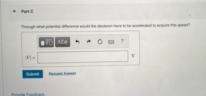 Solved Part A A Deuteron (the Nucleus Of An Isotope Of | Chegg.com