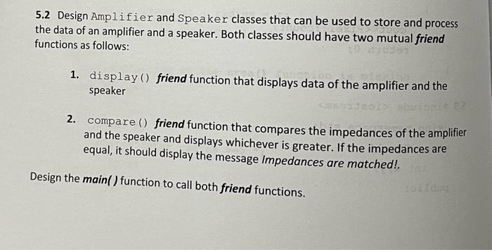 Solved 5.2 Design Amplifier and Speaker classes that can be | Chegg.com