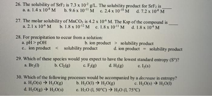 Solved 26 The Solubility Of Srf Is 7 3 X 102 G L The S Chegg Com