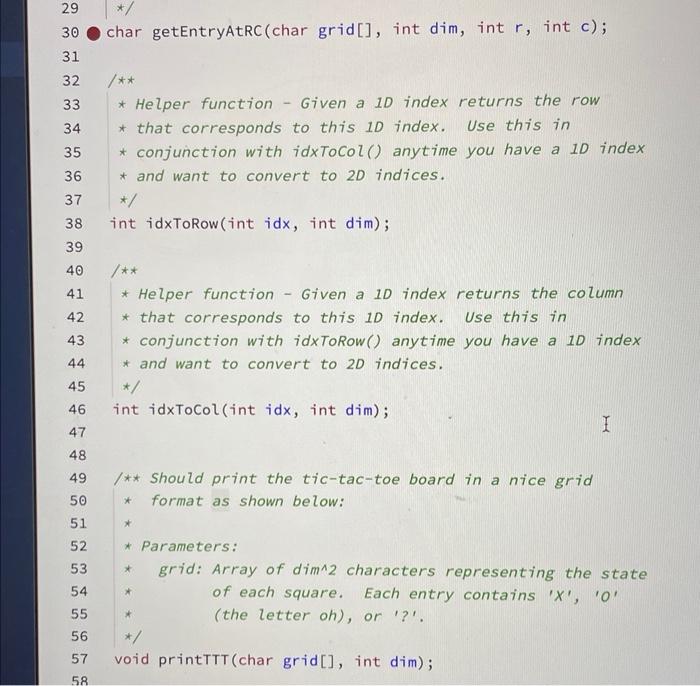 30 char getEntryAtRC (char grid[], int dim, int \( r \), int \( c \) );
31
34 * that corresponds to this 10 index. Use this i
