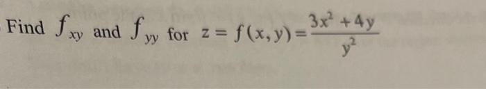 \( z=f(x, y)=\frac{3 x^{2}+4 y}{y^{2}} \)